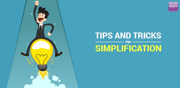 tips and tricks simplification