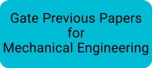Gate Previous Papers for Mechanical Engineering