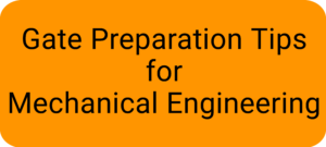 Gate Preparation tips for Mechanical Engineering