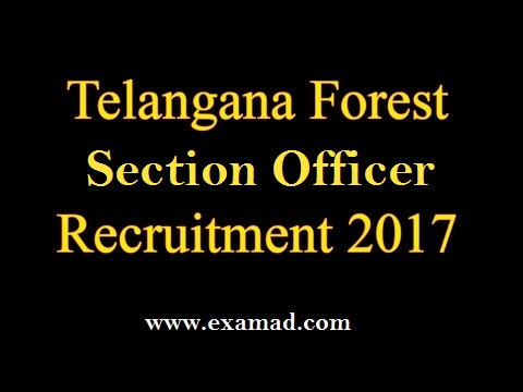 TSPSC Forest Section Officer Recruitment 2017