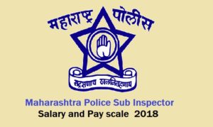 Maharashtra Police Sub Inspector PSI Salary